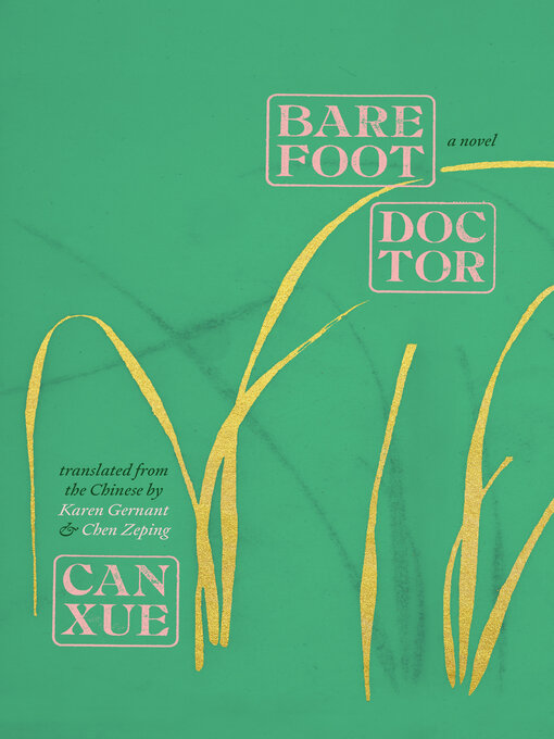 Title details for Barefoot Doctor by Can Xue - Available